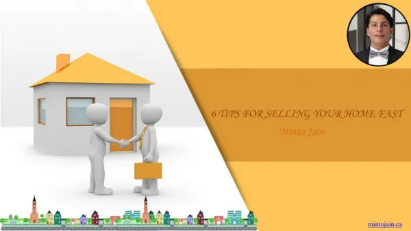 6 TIPS FOR SELLING OUR HOME FAST – Minto Jain