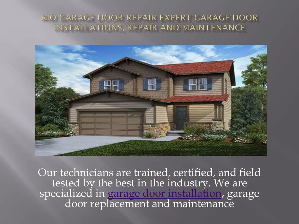 rio garage door repair expert garage door installations repair and maintenance