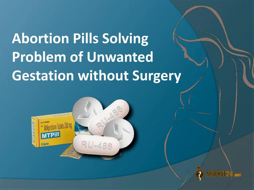 abortion pills solving problem of unwanted gestation without surgery