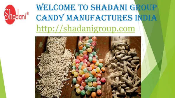 Shadani Group: Finest Place to Buy Candy Online India