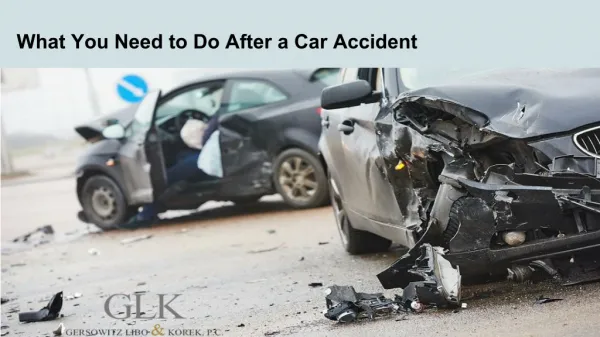 What You Need to Do After a Car Accident