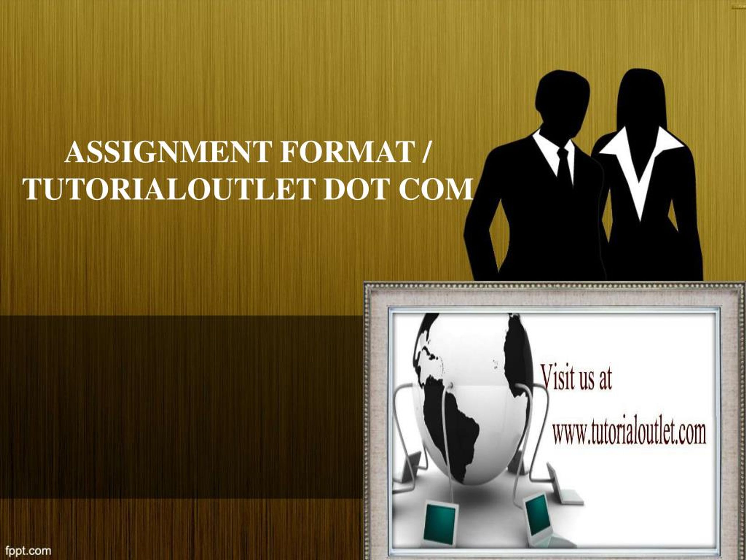 PPT - ASSIGNMENT FORMAT / TUTORIALOUTLET DOT COM PowerPoint ...