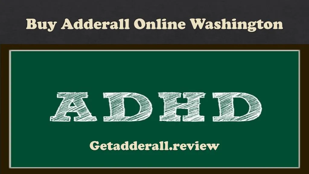 buy adderall online washington