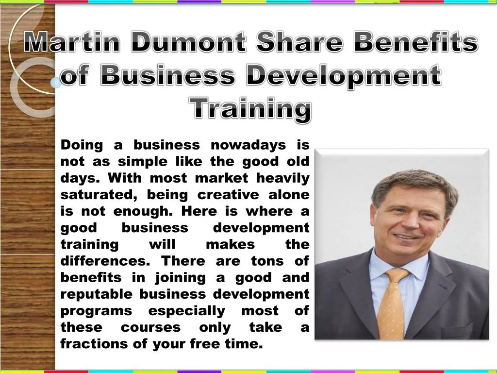 martin dumont share benefits of business development training