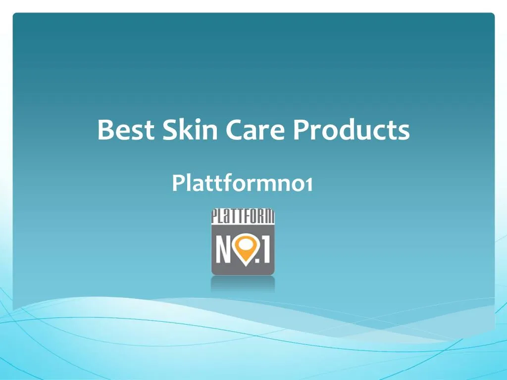 best skin care products
