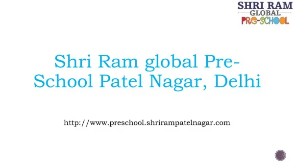 Shri Ram global Pre-School Patel Nagar, Delhi