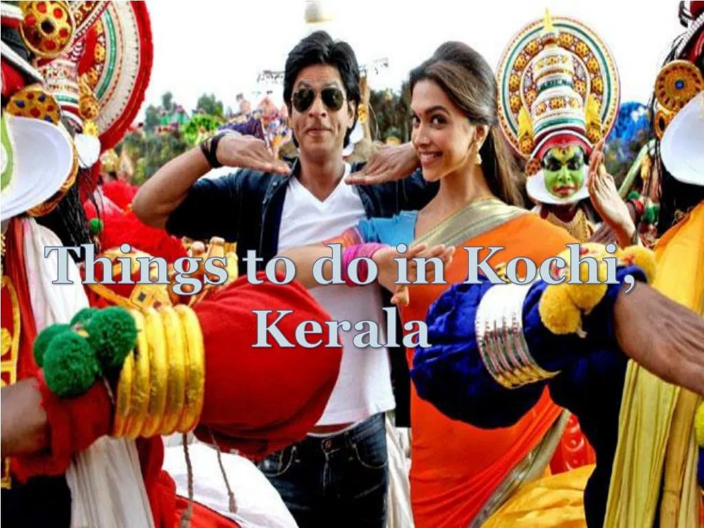 things to do in kochi kerala