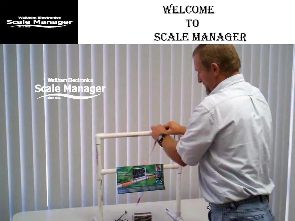 welcome to scale manager