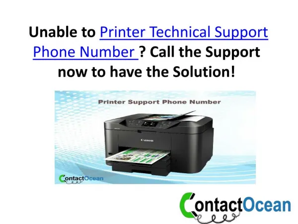 Unable to Printer Technical Support Phone Number ? Call the Support now to have the Solution!