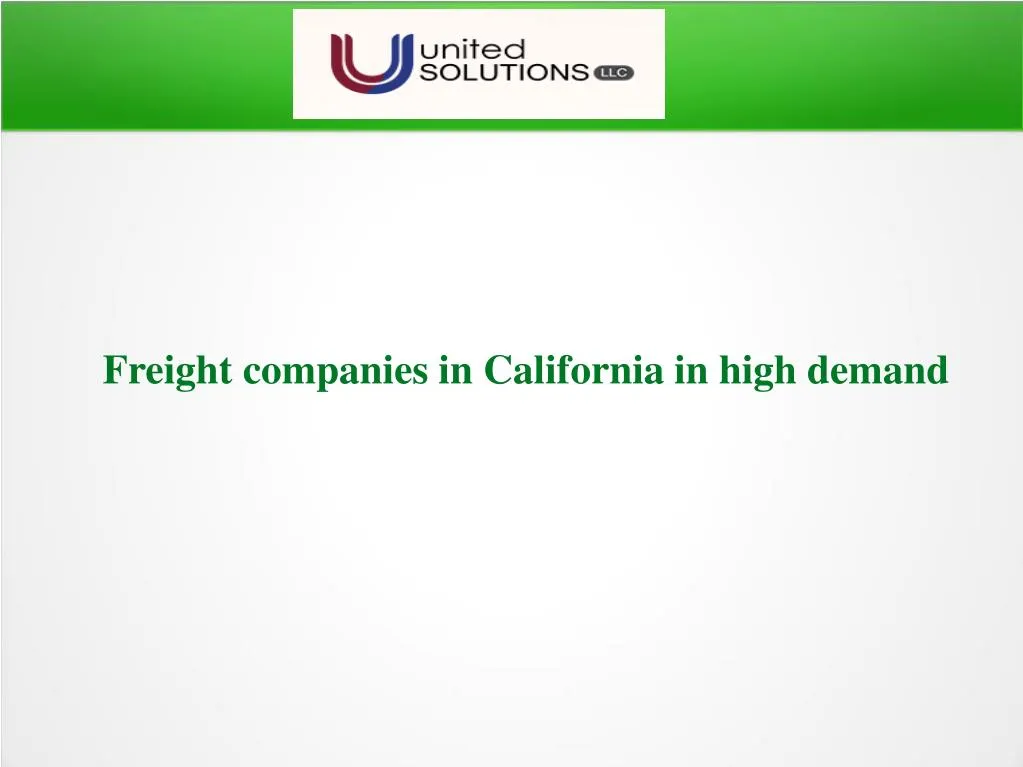 freight companies in california in high demand