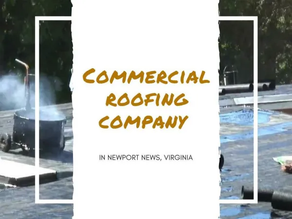 Best Commercial Roofing Company in Newport News, Virginia