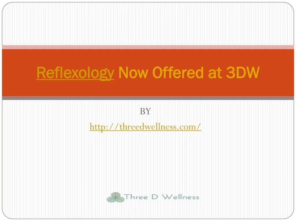 reflexology reflexology now offered