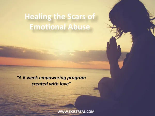Healing the Scars of Emotional Abuse - Positive Living Courses