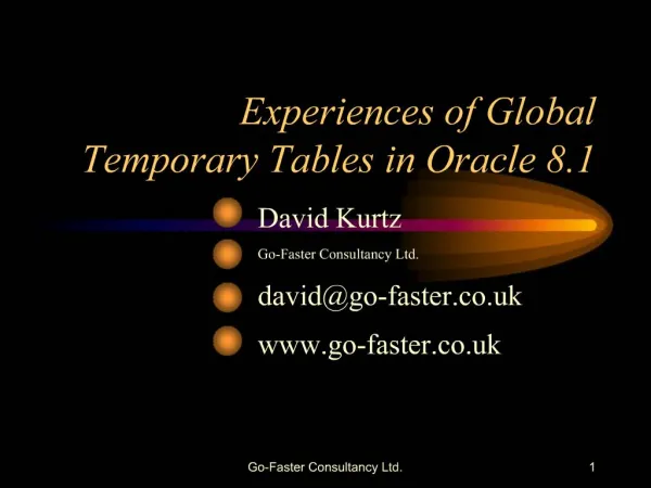 Experiences of Global Temporary Tables in Oracle 8.1