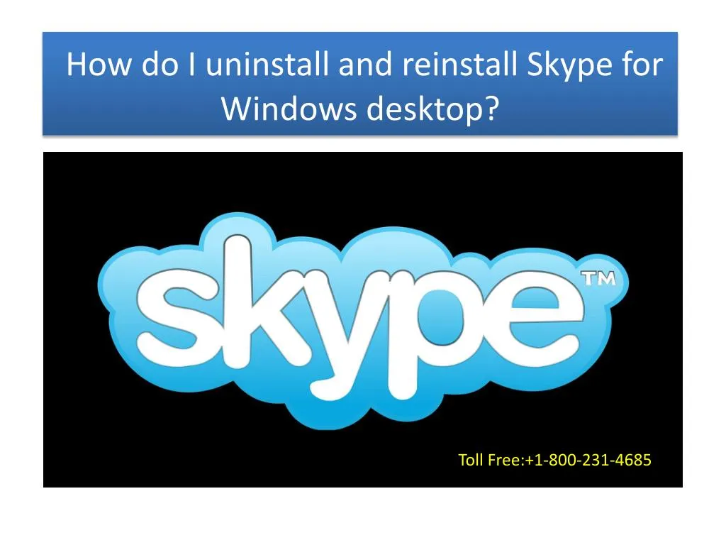 how do i uninstall and reinstall skype for windows desktop