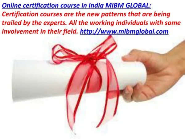 All the working individuals with online certification course in India MIBM GLOBAL