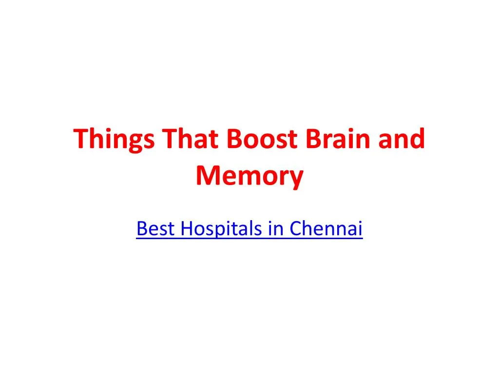 things that boost brain and memory