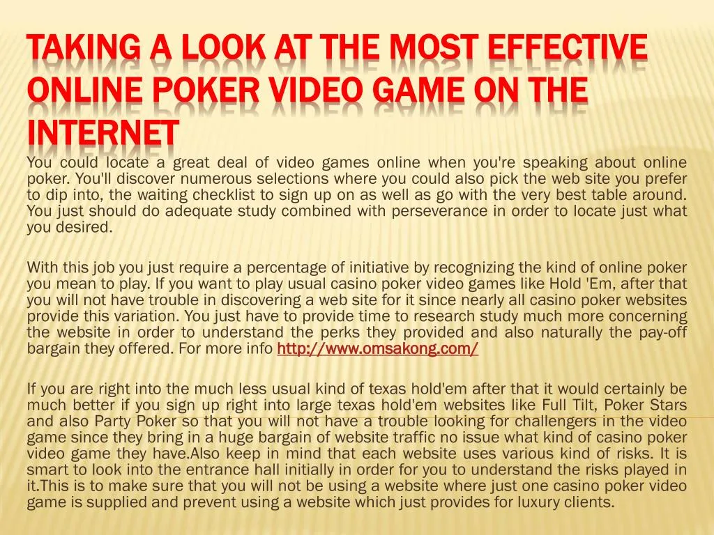 taking a look at the most effective online poker video game on the internet