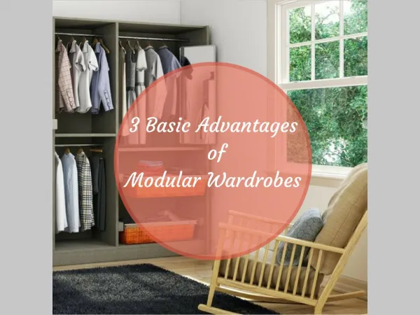 3 Basic Advantages of Modular Wardrobes.