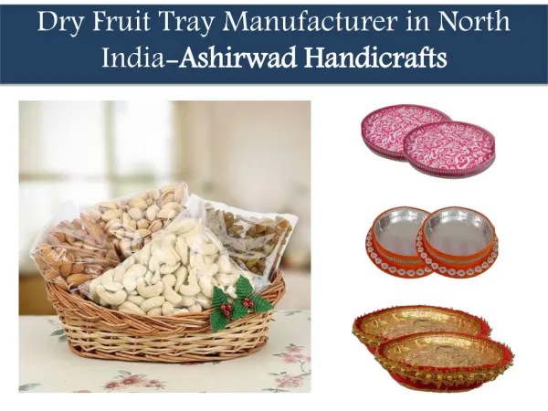 Dry Fruit Tray Manufacturer in Chandigarh