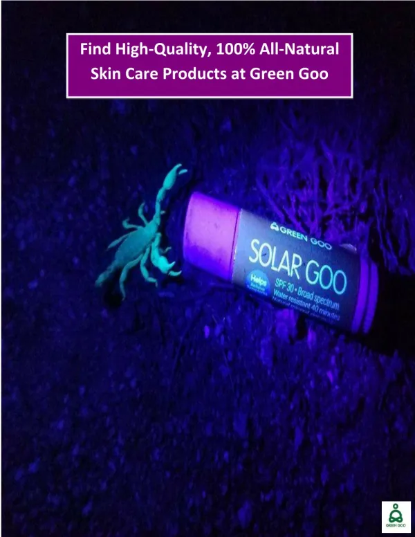 Find High-Quality, 100% All-Natural Skin Care Products at Green Goo