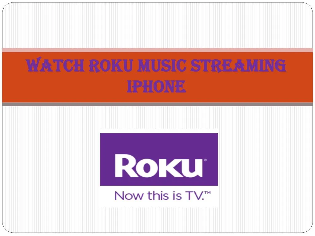 watch roku music streaming iphone
