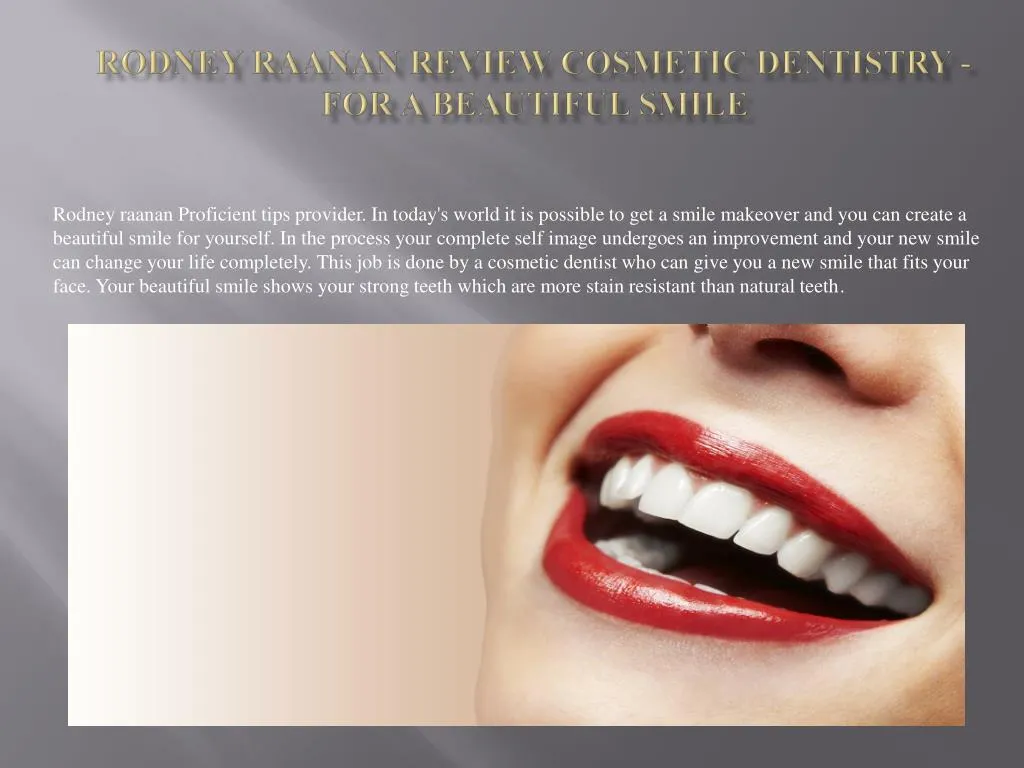 rodney raanan review cosmetic dentistry for a beautiful smile