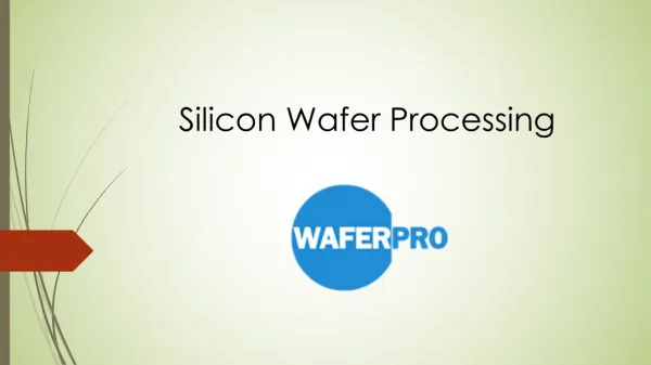 Silicon Wafer Processing