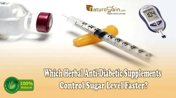 Which Herbal Anti-Diabetic Supplements Control Sugar Level Faster?