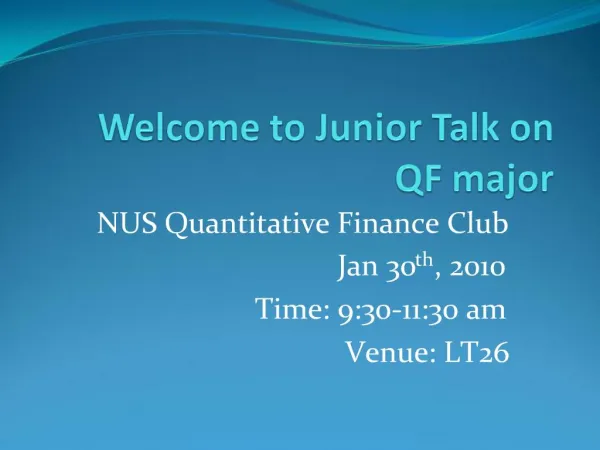 Welcome to Junior Talk on QF major