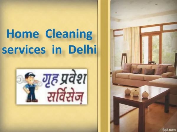 Best Home Cleaning services in Ghaziabad, Book Home Cleaning services in Delhi - Grihapravesh
