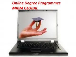 Online Degree Programmes the best of training MIBM GLOBAL - slide 1