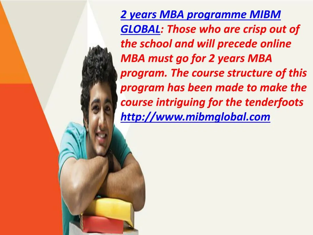 2 years mba programme mibm global those