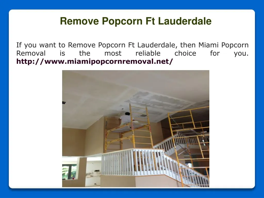 remove popcorn ft lauderdale