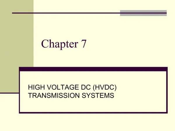 HIGH VOLTAGE DC HVDC TRANSMISSION SYSTEMS