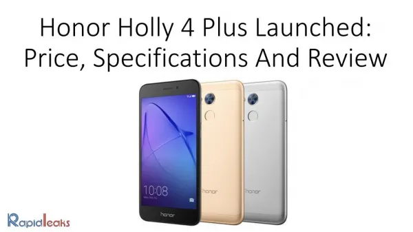 Honor Holly 4 Plus Launched: Price, Specifications And Review