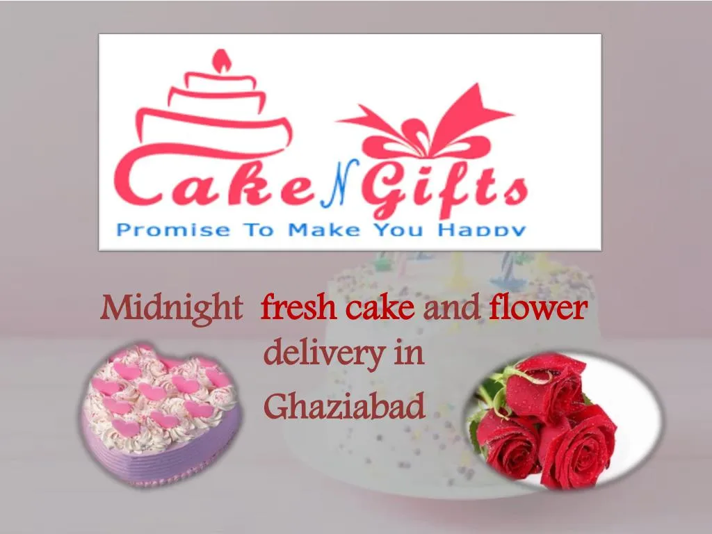 midnight fresh cake and flower delivery in ghaziabad