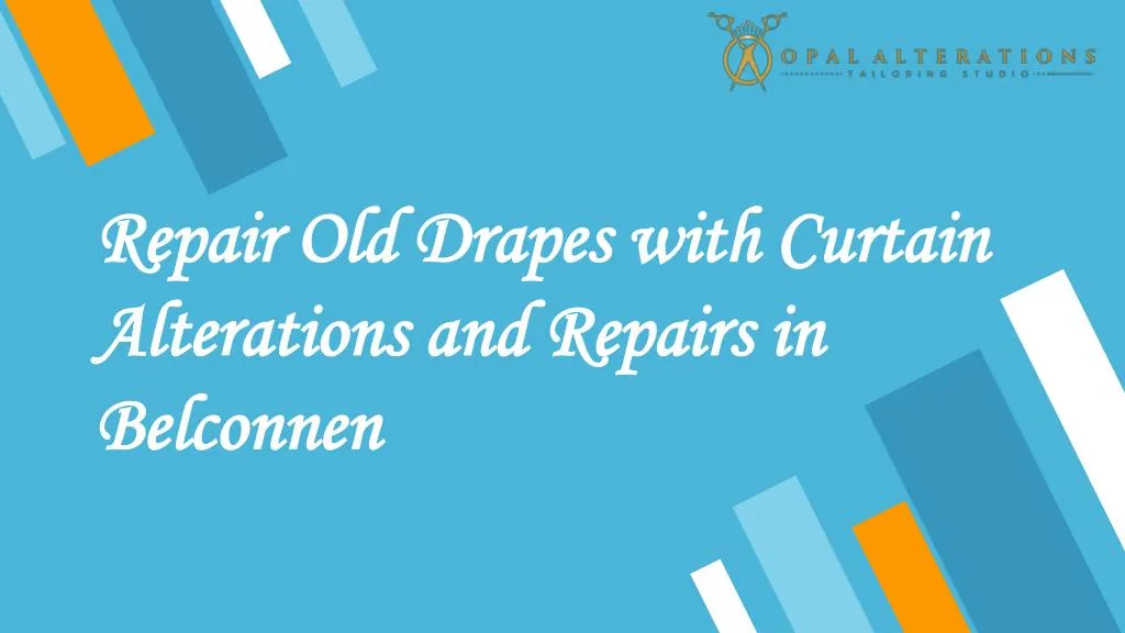 repair old drapes with curtain alterations and repairs in belconnen