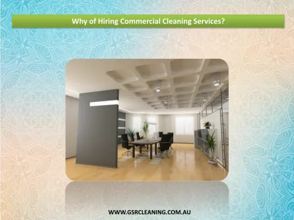 Why of Hiring Commercial Cleaning Services?