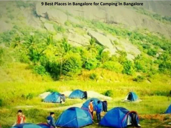 9 Best Places in Bangalore for Camping
