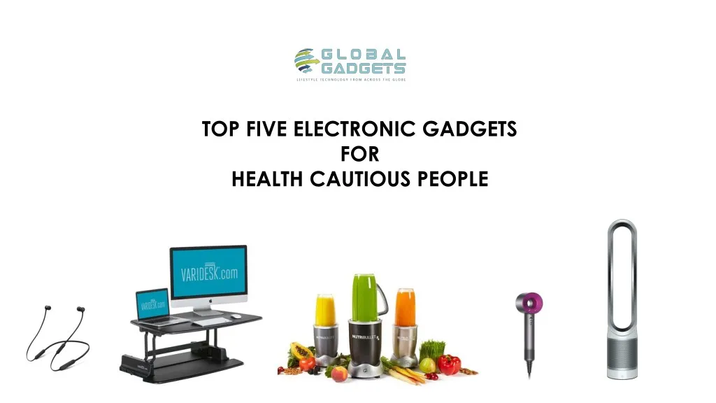 top five electronic gadgets for health cautious
