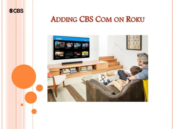 Adding CBS Com on Roku