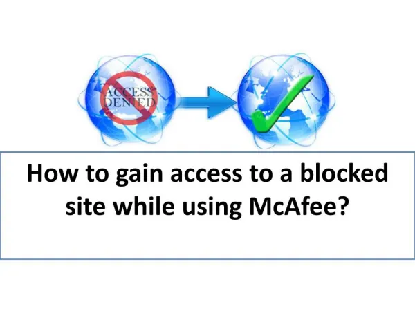 How to gain access to a blocked site while using McAfee?