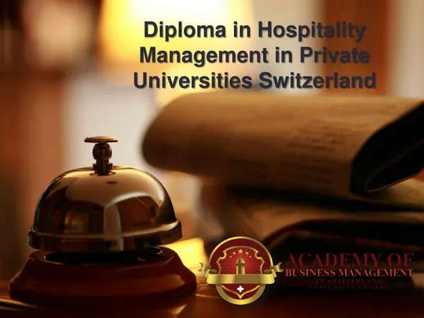 Diploma in Hospitality Management in Private Universities Switzerland