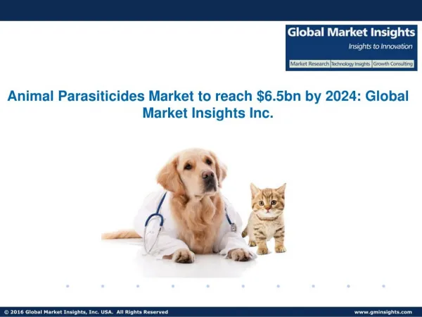 Animal Parasiticides Market trends research and projections for 2017-2024