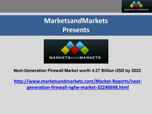 The Next-Generation Firewall (NGFW) market size is expected to grow from USD 2.39 Billion in 2017 to USD 4.27 Billion by