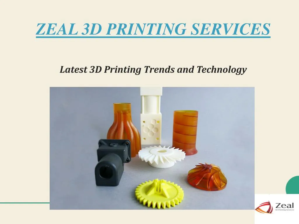 zeal 3d printing services