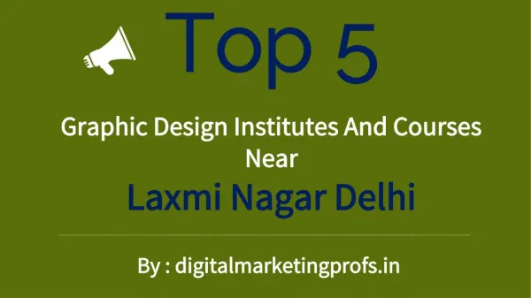 Top 5 Graphic Design Institutes And Courses Near Laxmi Nagar Delhi | Digital Marketing Profs
