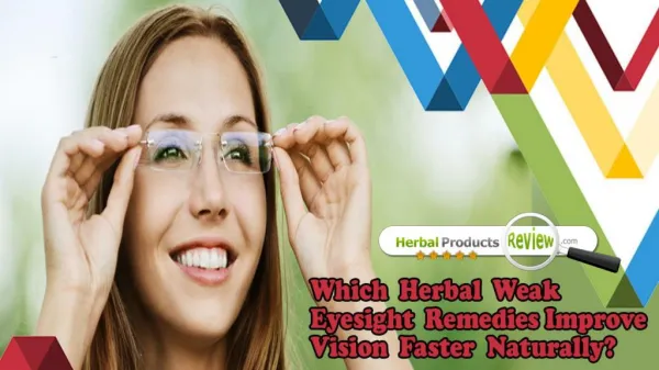 Which Herbal Weak Eyesight Remedies Improve Vision Faster Naturally?