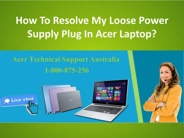 How To Resolve My Loose Power Supply Plug In Acer Laptop?